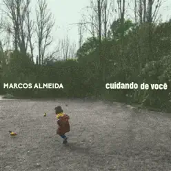 Cuidando de Você - Single - Marcos Almeida Cuidando de Você - Single - Marcos Almeida