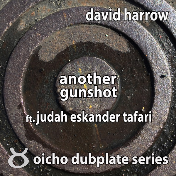 Another Gunshot (feat. Judah Eskander Tafari) - Single