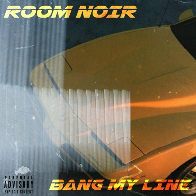 Bang My Line - Single
