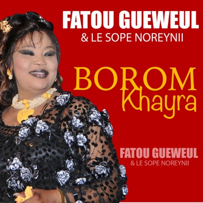 Song - Wayla Dou Diaffe - Fatou Gueweul & Le Sope Noreynii