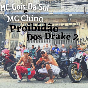 Proibidão Dos Drake 2 (feat. MC China)