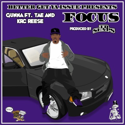 Focus (feat. KRC Big Reese & Tae) - Single