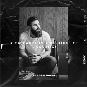 Jordan Davis - Slow Dance In A Parking Lot (Acoustic) - Line Dance Music