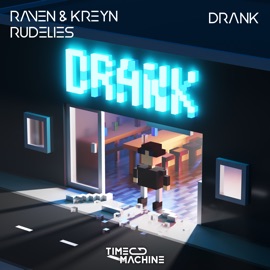 Drank Raven & Kreyn & RudeLies