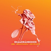 Enamorándonos - Single - Horacio Palencia, Abbel & Andy Escalona