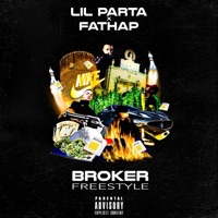 Broker Freestyle (feat. Fathap) - Single - Lil Parta