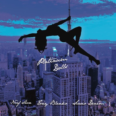 Platinum Dolls (feat. Norf Shore & Scario Denim) - Single