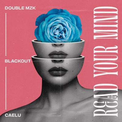 Read Your Mind (feat. Caelu) - Single