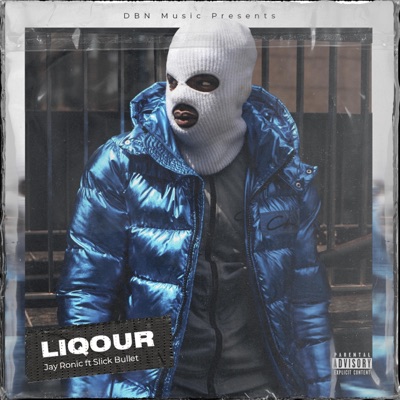 Liqour (feat. Slick Bullet) - Single