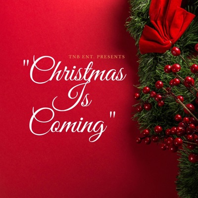 Christmas Is Coming - Single