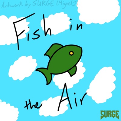 Fish in the Air