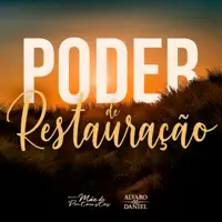 Poder de Restauração — Missão Mãe de Pentecostes & Alvaro & Daniel