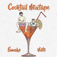 Cocktail Mixtape - Emahs & Note