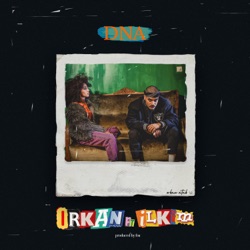 DNA (feat. İlkim)