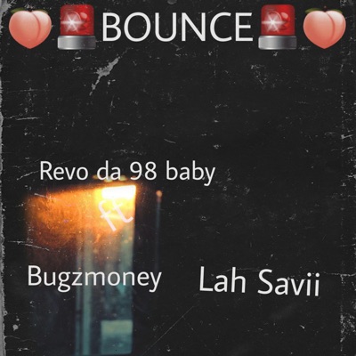 Bounce (feat. BugzMoney & Lah Savii) - Single
