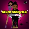 Weh Di Money Deh - Single