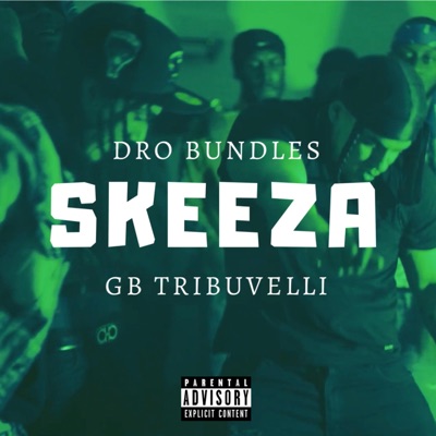 Skeeza (feat. GB Tribuvelli) - Single