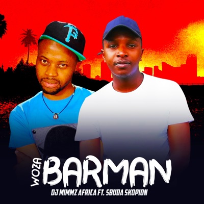 Woza Barman (feat. Sbuda Skopion) - Single