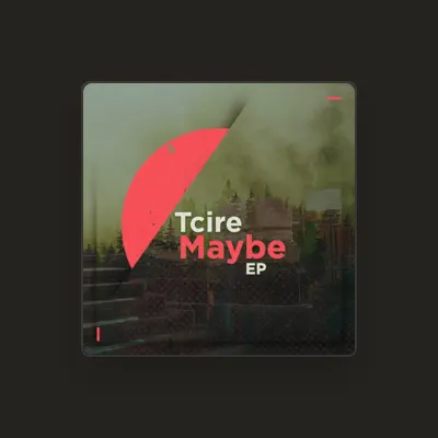 Listen to Tcire, watch music videos, read bio, see tour dates & more!