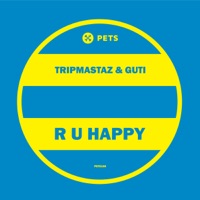 R U Happy - Single - Tripmastaz & Guti