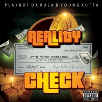 Reality Check - Playboi Da Rula & Young Kutta