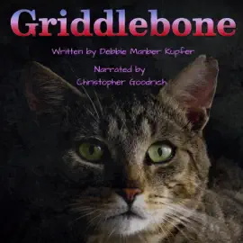 Griddlebone: Tales From P.A.W.S., Book 3 (Unabridged)