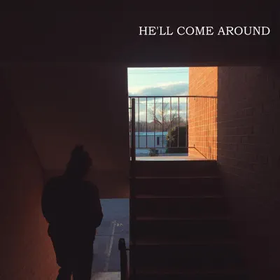 Listen to He'll Come Around - EP by Calder the Band
