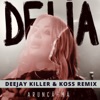 Arunca-Ma (Deejay Killer & Koss Remix) - Single