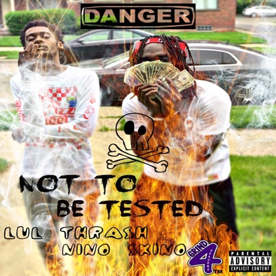 Not to Be Tested (feat. Lul Thrash) - Single