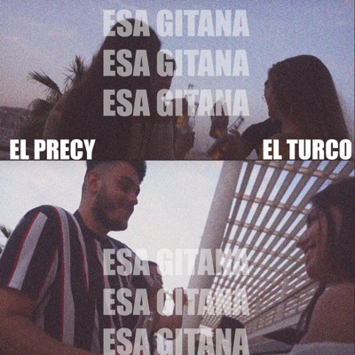 Esa Gitana (feat. El Turco) - Single