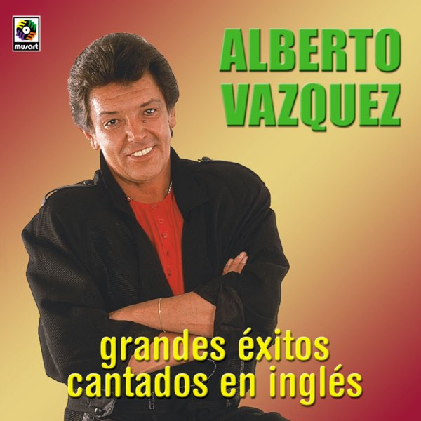 Grandes Éxitos Cantados en Inglés de Alberto Vázquez en Apple Music