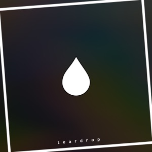 Teardrop - Single