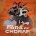 PARA DE CHORAR