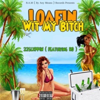 Loafin Wit My Bitch (feat. RoFrm112) - Single - 22Slxppin
