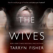 The Wives - Tarryn Fisher Cover Art