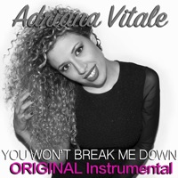 You Won't Break Me Down (Instrumental) - Single - Adriana Vitale