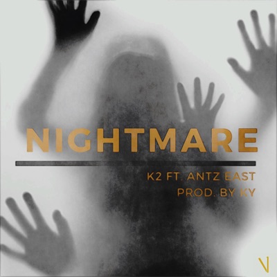 Nightmare (feat. Antz East) - Single