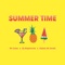 Summer Time (feat. DJ Maphorisa & Kabza De Small) - Mi Casa lyrics