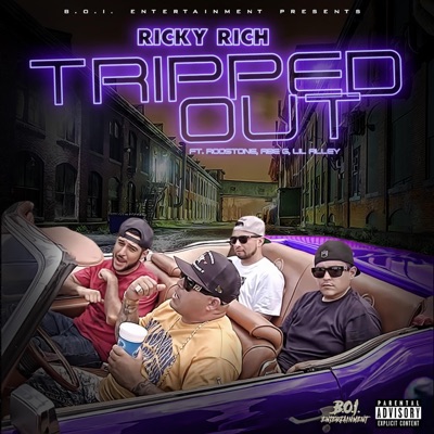 Tripped Out (feat. Roostone, Abe G & Lil Alley) - Single
