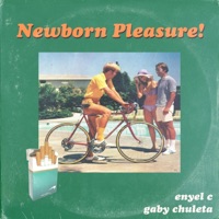 Newborn Pleasure! - Single - Enyel C