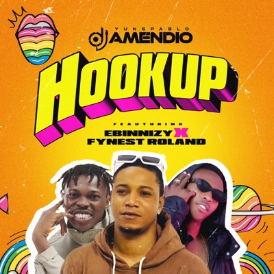 HookUp (feat. Ebinizzy & Fynest Roland) - Single