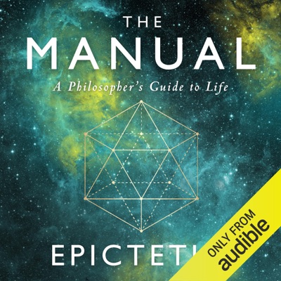 The Manual: A Philosopher's Guide to Life (Unabridged)