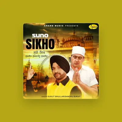 Listen to Surjit Bhullar, watch music videos, read bio, see tour dates & more!