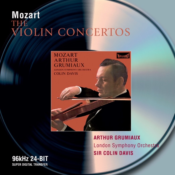 Arthur Grumiaux - Mozart: The Violin Concertos