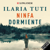 Ninfa dormiente - Ilaria Tuti