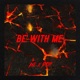 Be With Me feat AVL Single