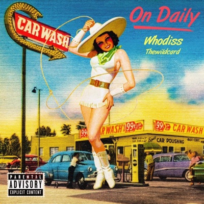 On Daily (feat. Thewildcard) - Single