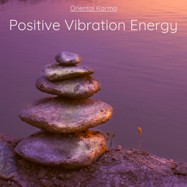 Positive Vibration Energy - Mind Enhancing Music for Visualizing Your Goals