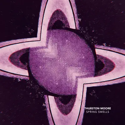 Spring Swells / Leave Me Alone - Single - Thurston Moore