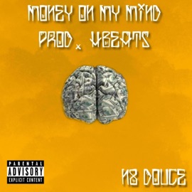 Money on My Mind N8 Douce